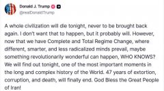 特朗普威胁伊朗：“整个文明将消亡”